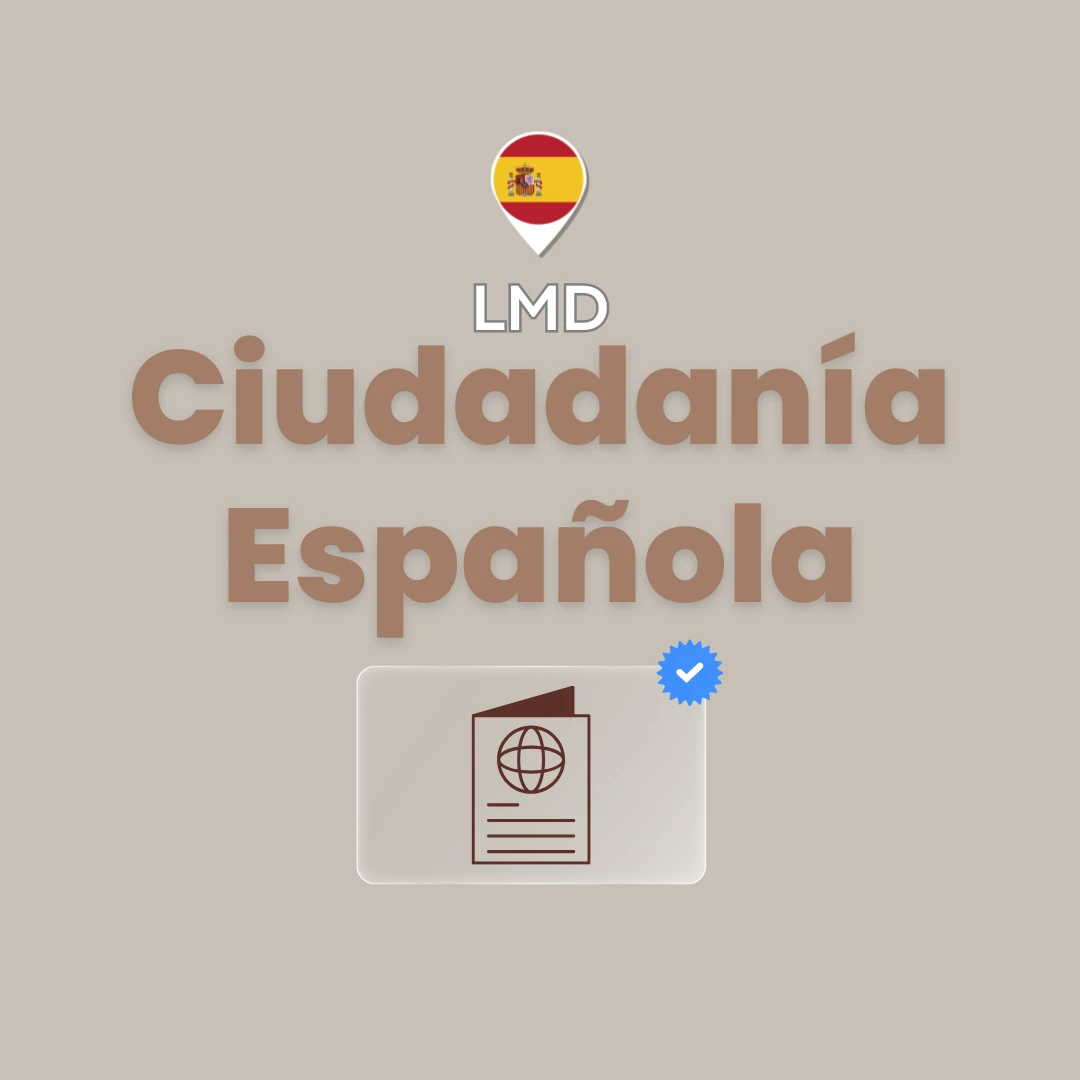 Ciudadanía Española por LMD