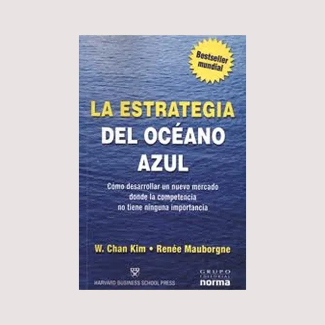 La estrategia del océano azul (W. Chan Kim)