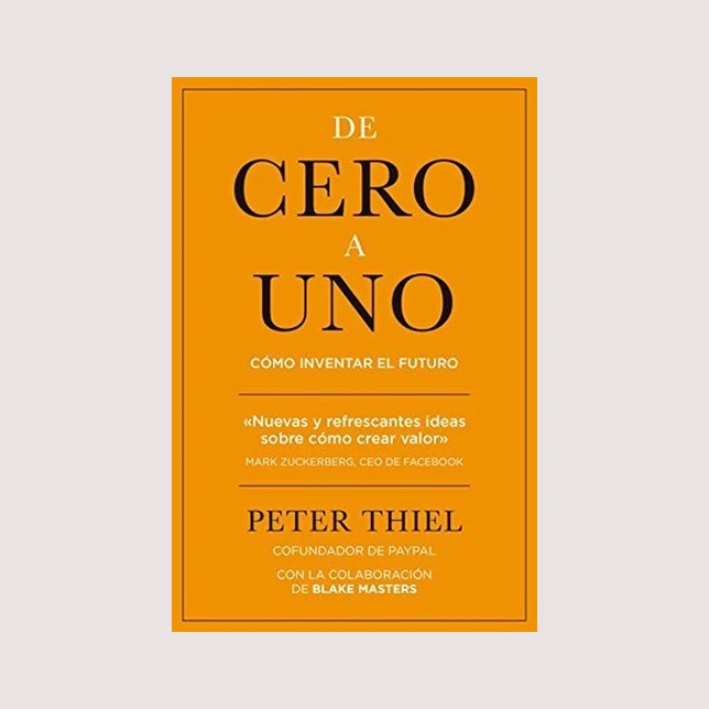 De cero a uno (Peter Thiel)