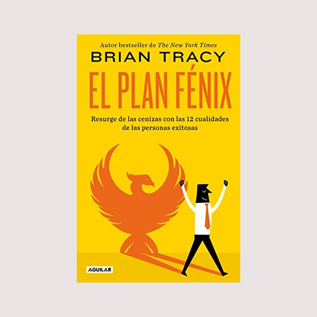 El Plan Fénix (Brian Tracy)