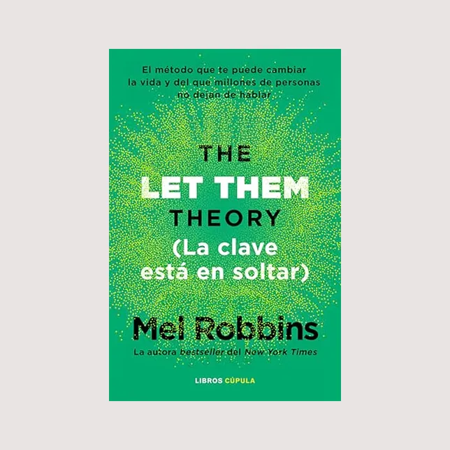 La teoría del Let Them (Mel Robbins)