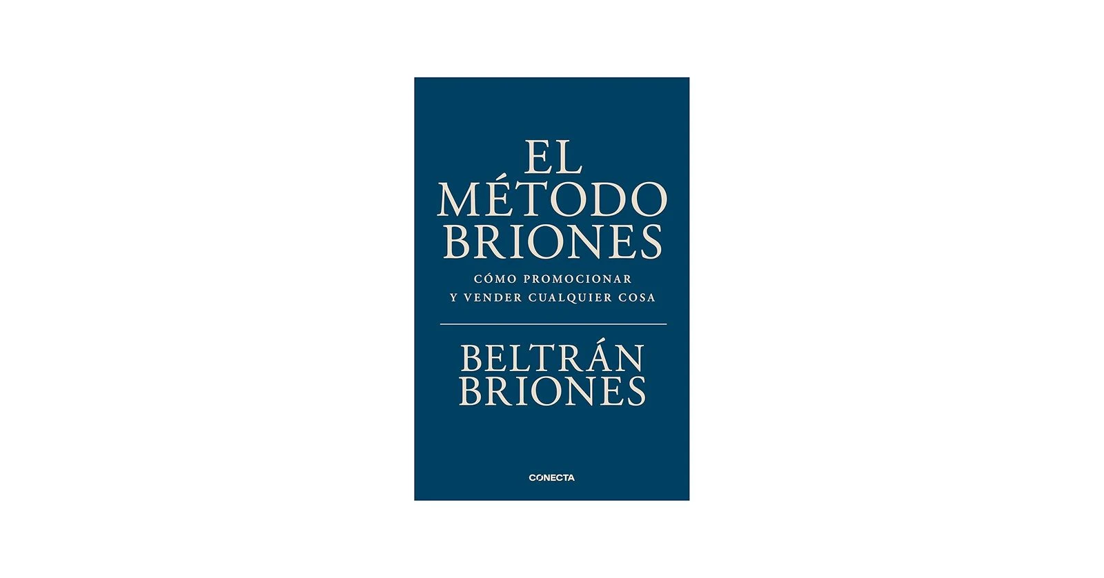 El Metodo Briones (Beltran Briones)