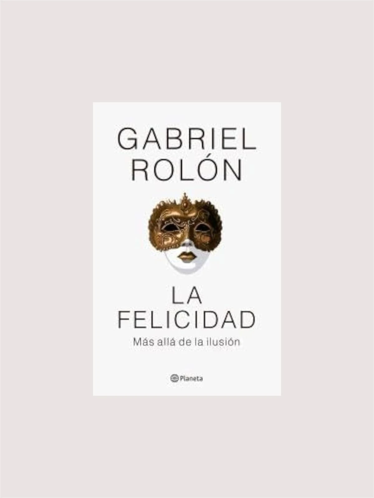 La felicidad (Gabriel Rolon)