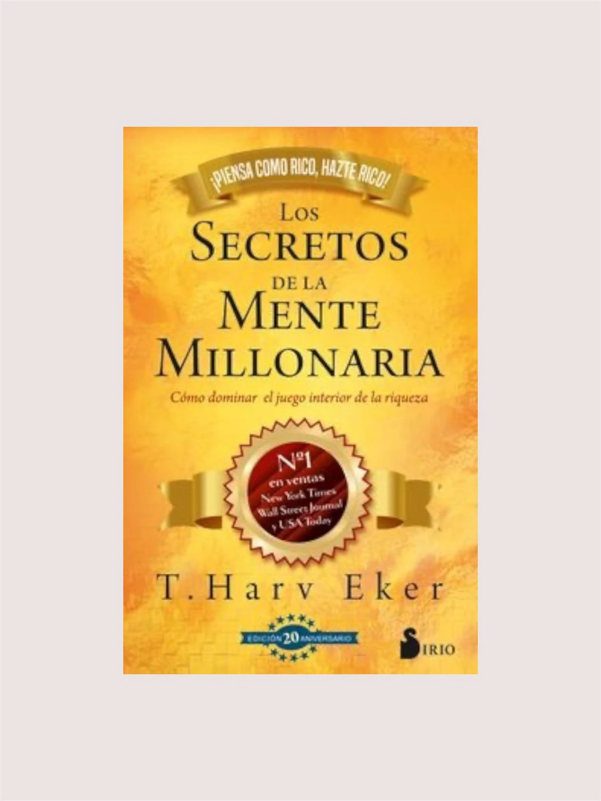 Los secretos de la mente millonaria (T. Harv Eker) - 1