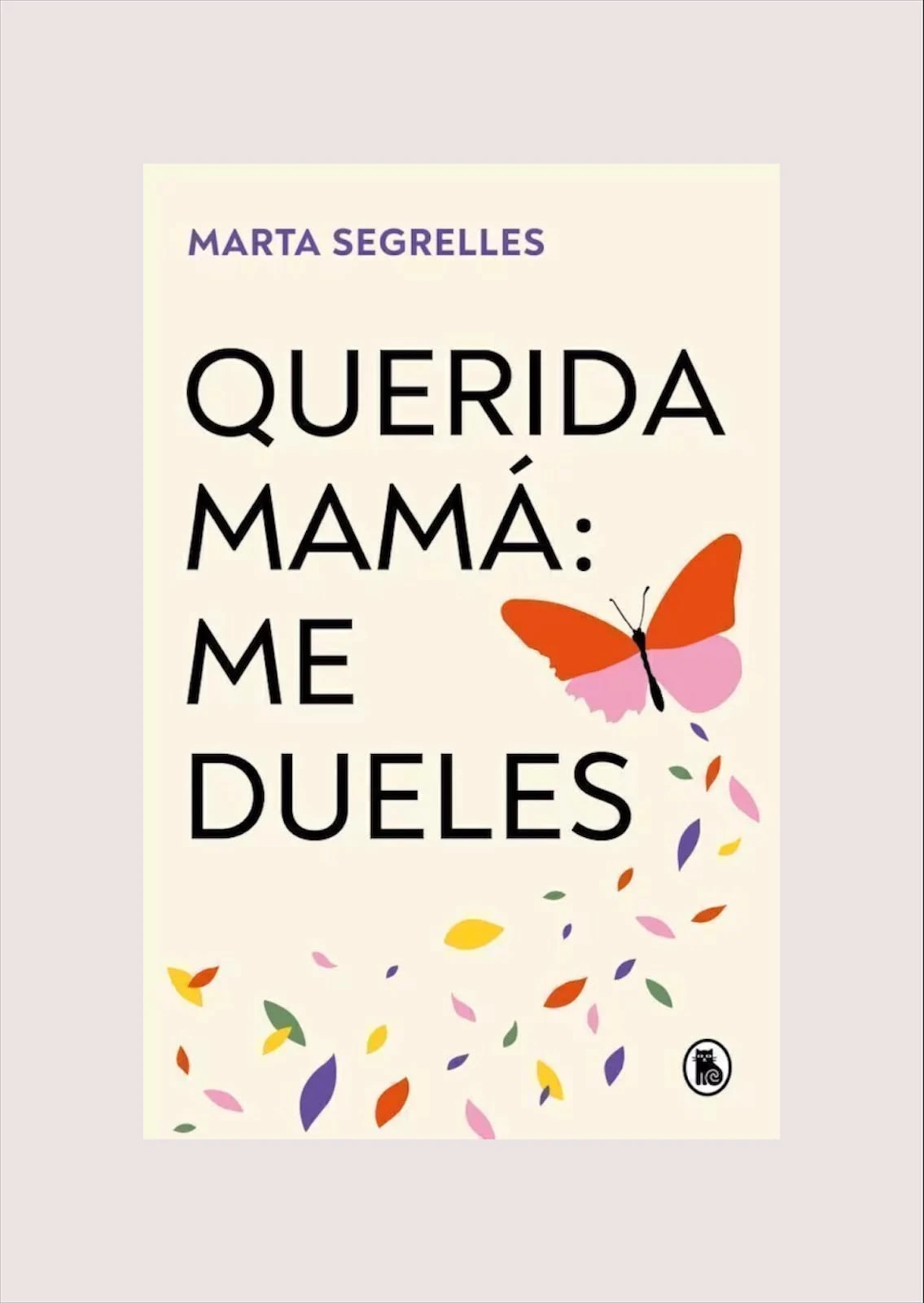 Querida mama: me dueles (Marta Segrelles) - 1