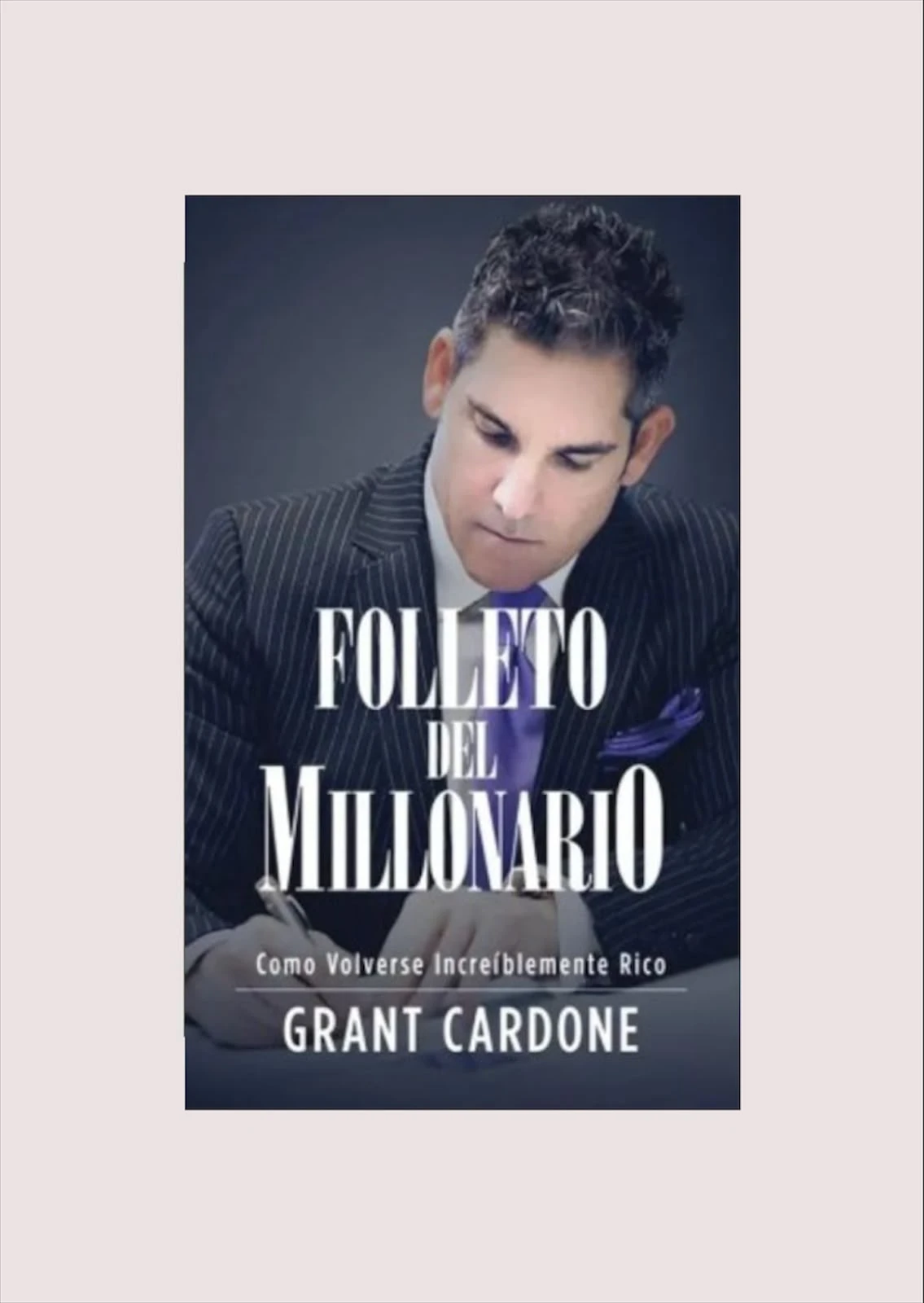 El folleto del millonario (Grant Cardone) - 1