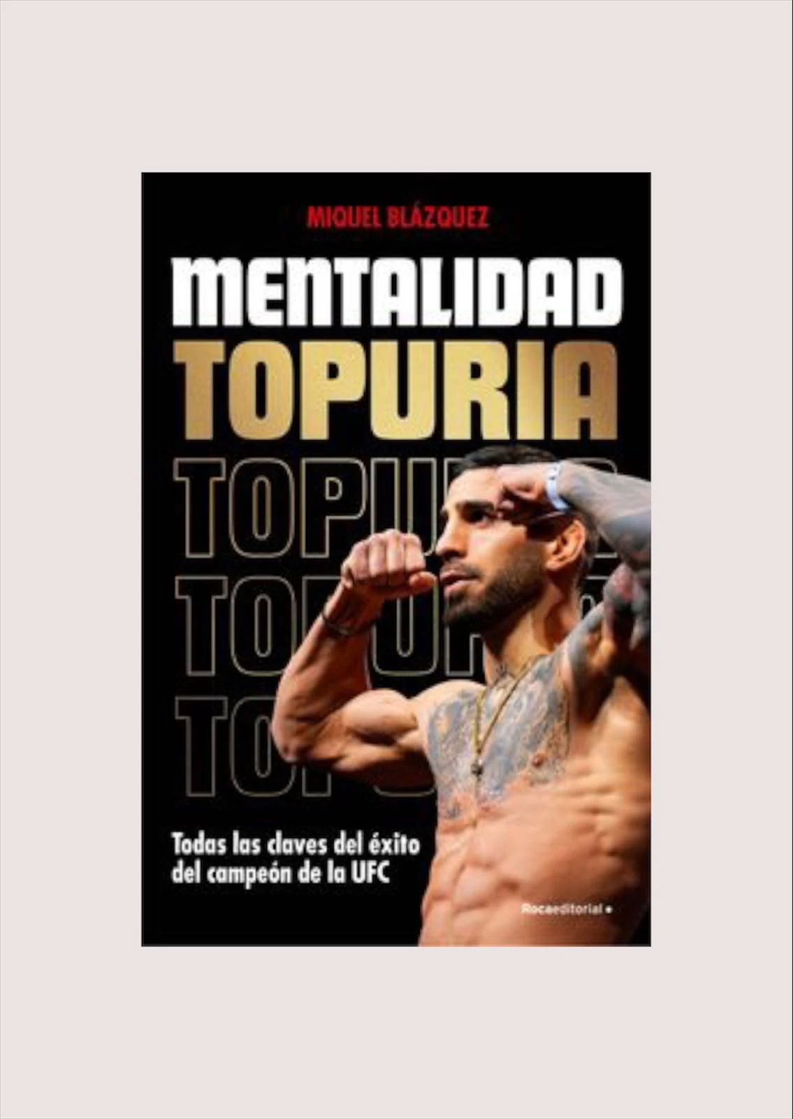Mentalidad Topuria (Miguel Blazquez) - 1