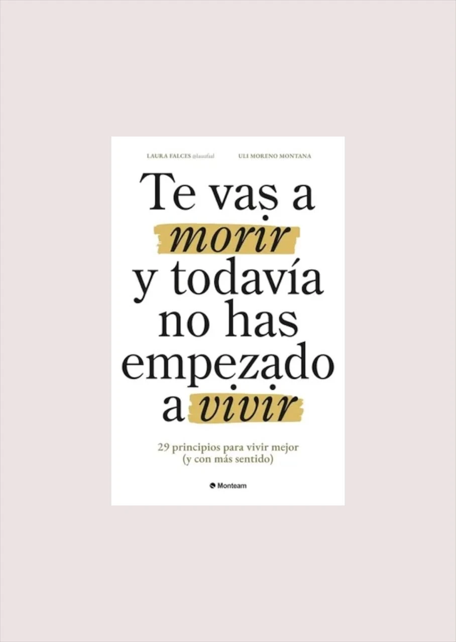 Te vas a morir y todavia no has empezado a vivir (Laura Falces, Uli Moreno Montana) - 1